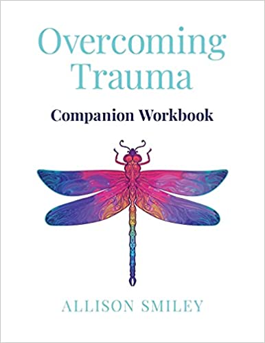 Overcoming Trauma Companion Workbook